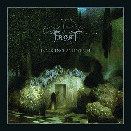 Celtic Frost : Innocence and Wrath (the Best Of)